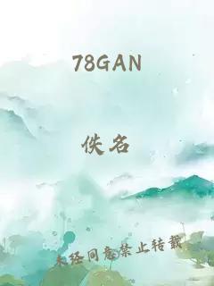 78GAN